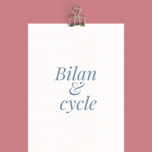Bilan & cycle