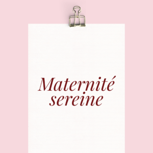 Maternité sereine